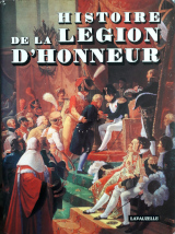 Couverture de  Histoire de la Légion d'Honneur