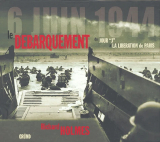 Le débarquement du jour "J" à la libé...