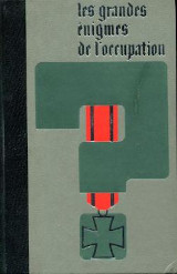 Les grandes énigmes de l'occupation