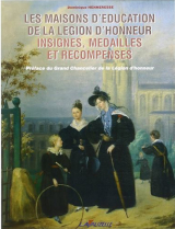 Les maisons d'éducation de la Légion d'honneur